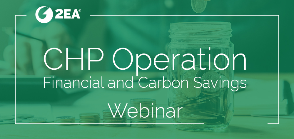 CHP Operation – Financial and Carbon Savings